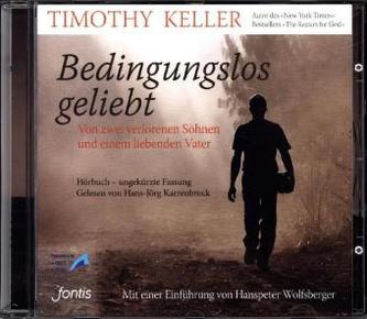 Bedingungslos geliebt, 1 MP3-CD Bedingungslos geliebt, 1 MP3-CD