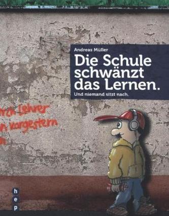 Die Schule schwänzt das Lernen