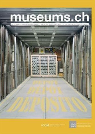Museums.ch. Die Schweizer Museumszeitschrift / La revue suisse des musées / La rivista svizzera dei musei / museums.ch / Depot D