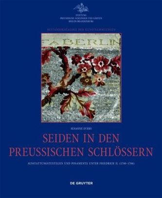 Seiden in den preußischen Schlössern