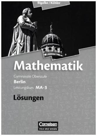Leistungskurs MA-3 - Qualifikationsphase, Lösungen zum Schülerbuch