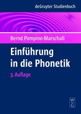 Einführung in die Phonetik Einführung in die Phonetik