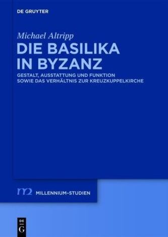 Die Basilika in Byzanz