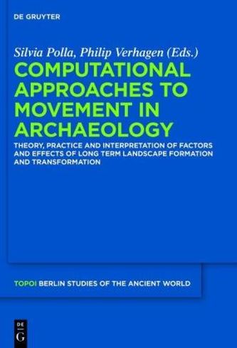 Computational Approaches to the Study of Movement in Archaeology