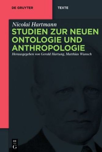 Studien zur Neuen Ontologie und Anthropologie Studien zur Neuen Ontologie und Anthropologie