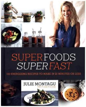 Superfoods Superfast