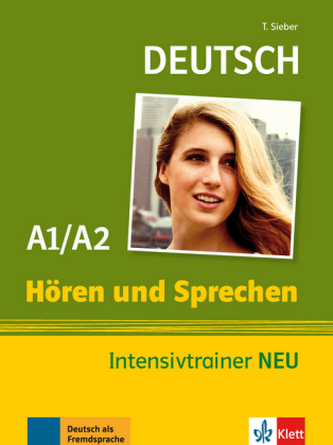 Deutsch Hören und Sprechen Intensivtrainer A1/A2 Deutsch Hören und Sprechen Intensivtrainer A1/A2