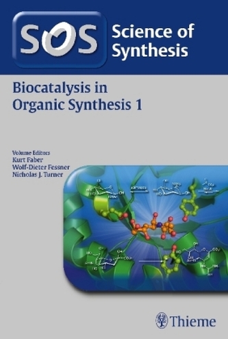 Biocatalysis in Organic Synthesis, Volume 1 Biocatalysis in Organic Synthesis, Volume 1