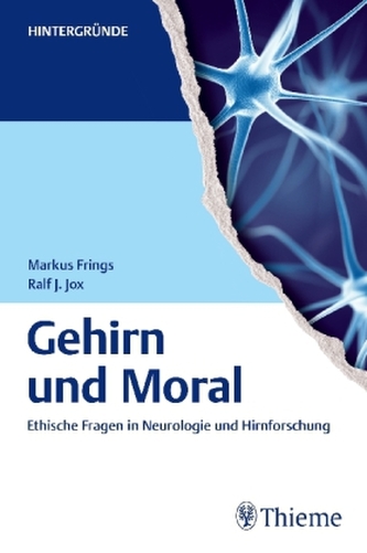 Gehirn und Moral Gehirn und Moral