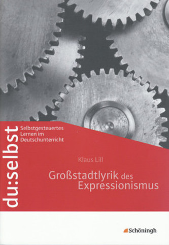 Großstadtlyrik des Expressionismus Großstadtlyrik des Expressionismus