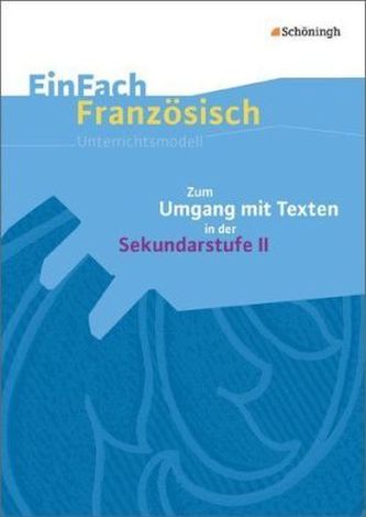 Zum Umgang mit Texten in der Sekundarstufe II