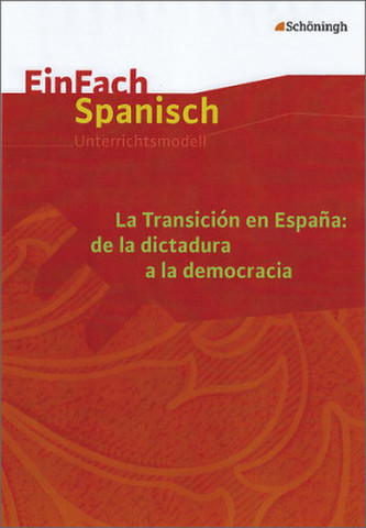 La Transición en España: de la dictatura a la democracia
