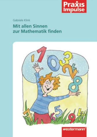Mit allen Sinnen zur Mathematik finden