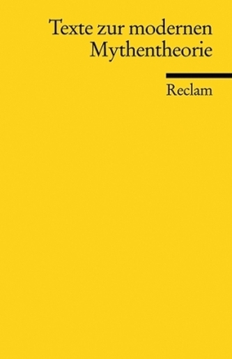 Texte zur modernen Mythentheorie Texte zur modernen Mythentheorie