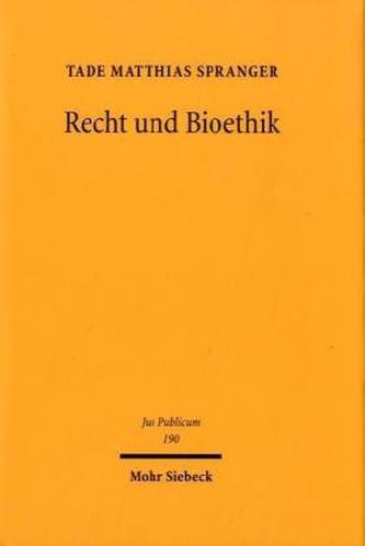 Recht und Bioethik