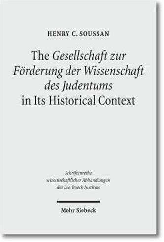 The 'Gesellschaft zur Förderung der Wissenschaft des Judentums' in Its Historical Context