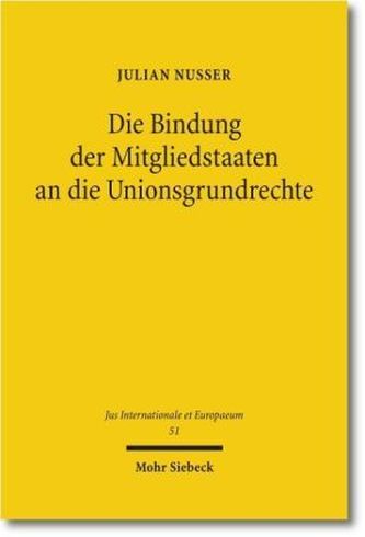 Die Bindung der Mitgliedstaaten an die Unionsgrundrechte