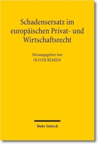 Schadensersatz im europäischen Privat- und Wirtschaftsrecht