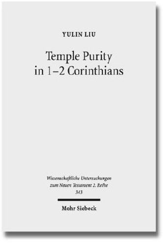 Temple Purity in 1-2 Corinthians