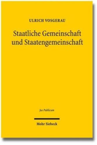 Staatliche Gemeinschaft und Staatengemeinschaft
