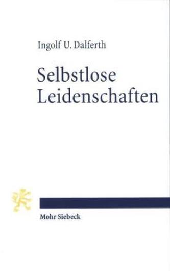 Selbstlose Leidenschaften