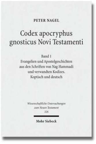 Codex apocryphus gnosticus Novi Testamenti. Bd.1