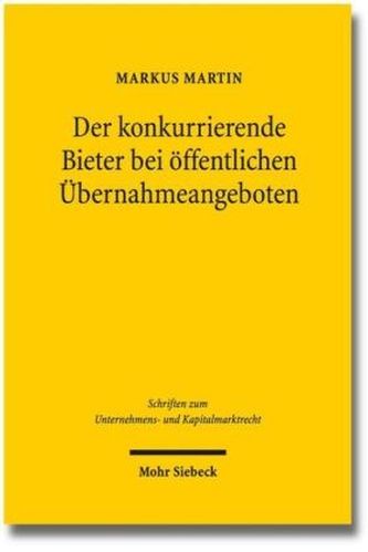 Der konkurrierende Bieter bei öffentlichen Übernahmeangeboten