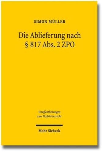 Die Ablieferung nach § 817 Abs. 2 ZPO