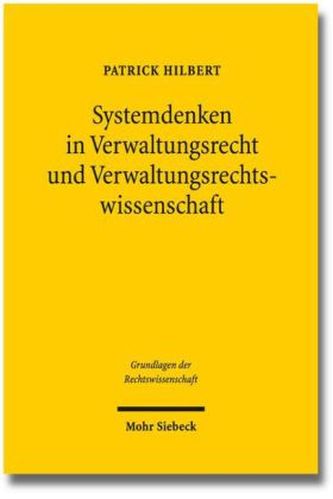 Systemdenken in Verwaltungsrecht und Verwaltungsrechtswissenschaft
