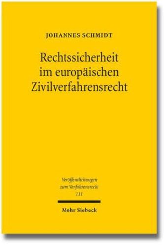 Rechtssicherheit im europäischen Zivilverfahrensrecht