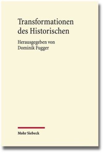 Transformationen des Historischen