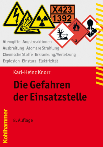Die Gefahren der Einsatzstelle