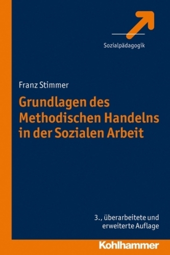 Grundlagen des Methodisches Handeln in der Sozialen Arbeit