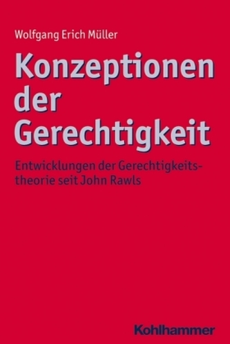 Konzeptionen der Gerechtigkeit Konzeptionen der Gerechtigkeit