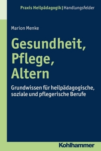 Gesundheit, Pflege, Altern Gesundheit, Pflege, Altern