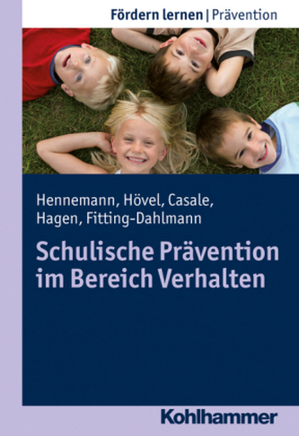 Schulische Prävention im Bereich Verhalten Schulische Prävention im Bereich Verhalten