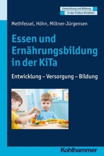 Essen und Ernährung in der KiTa Essen und Ernährung in der KiTa