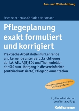Pflegeplanung exakt formuliert und korrigiert Pflegeplanung exakt formuliert und korrigiert