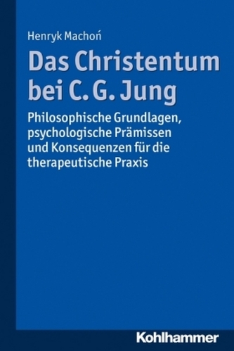 Das Christentum bei C. G. Jung Das Christentum bei C. G. Jung