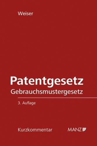 Patentgesetz Gebrauchsmustergesetz (f. Österreich)