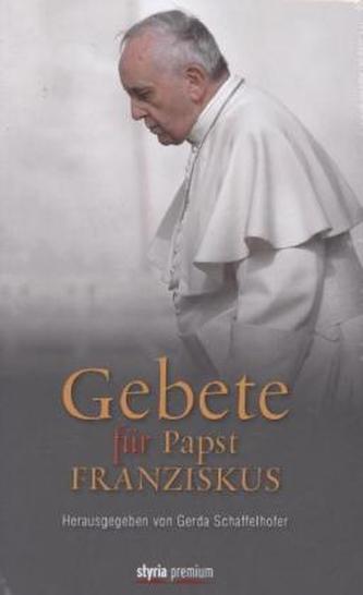 Gebete für Papst Franziskus