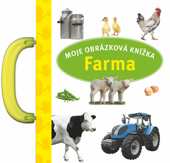 Farma - Moje obrázková knížka
