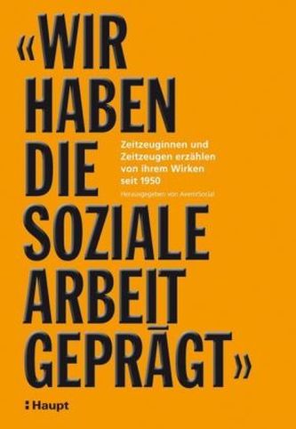 'Wir haben die Soziale Arbeit geprägt'