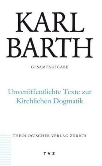 Unveröffentlichte Texte zur Kirchlichen Dogmatik, m. CD-ROM