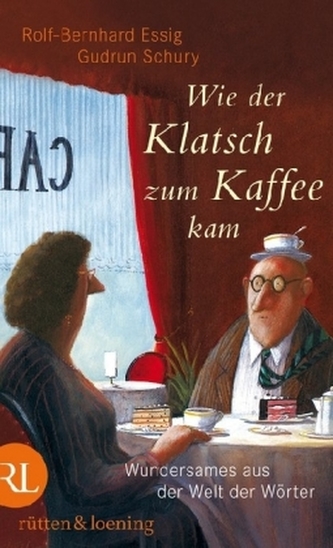 Wie der Klatsch zum Kaffee kam