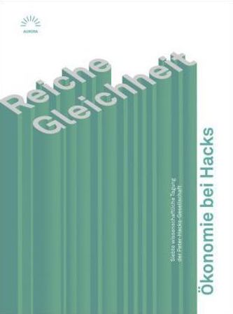 'Reiche Gleichheit' - Ökonomie bei Hacks