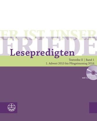 Er ist unser Friede, Lesepredigten 2016, m. CD-ROM. Bd.1