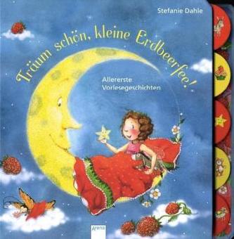 Träum schön, kleine Erdbeerfee! Träum schön, kleine Erdbeerfee!