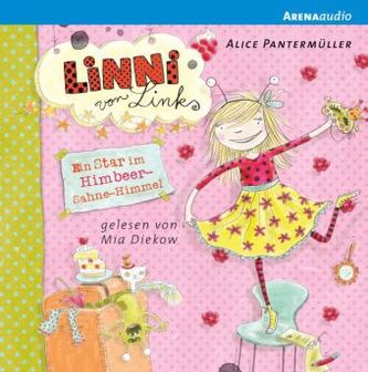 Linni von Links - Ein Star im Himbeer-Sahne-Himmel, Audio-CD Linni von Links - Ein Star im Himbeer-Sahne-Himmel, Audio-CD