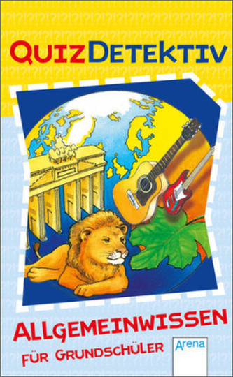 QuizDetektiv. Allgemeinwissen für Grundschüler
